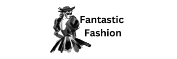 Fantastic Fashion